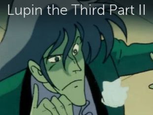 Lupin the Third Part II (1971) - | Synopsis, Characteristics, Moods